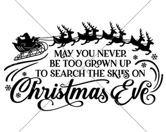 May you never be too grown up to search the skies SVG Files for Cutting Machines Silhouette Cameo and Cricut, Commercial Use Digital Design