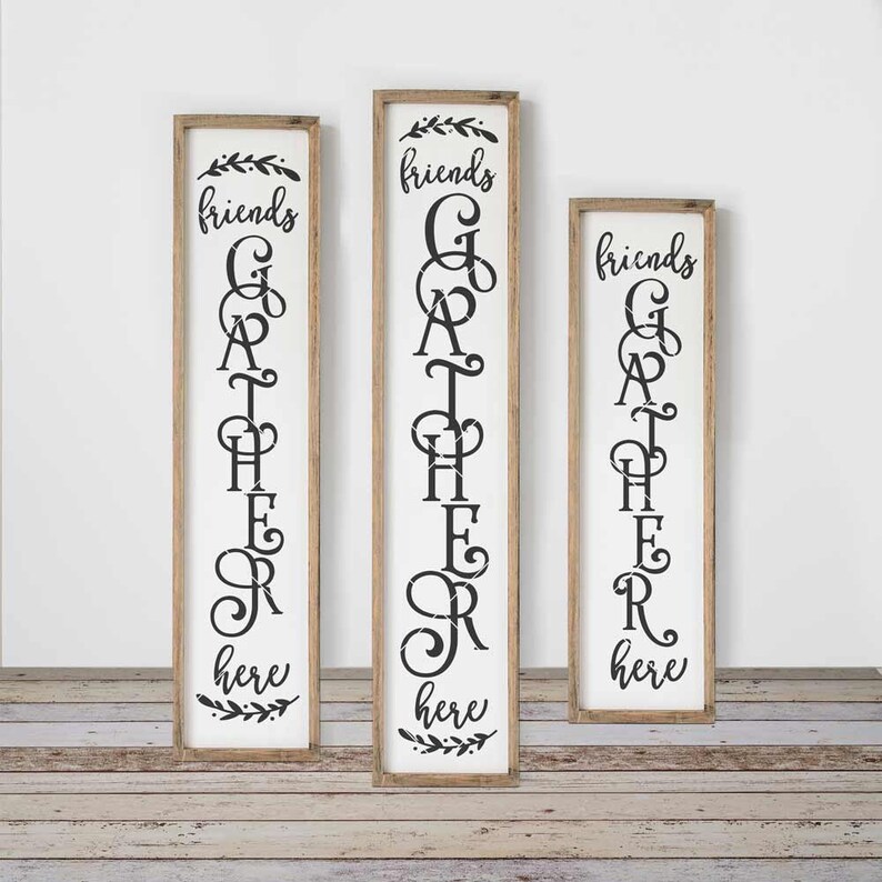 Download Friends gather here SVG 3 vertical files for long porch ...