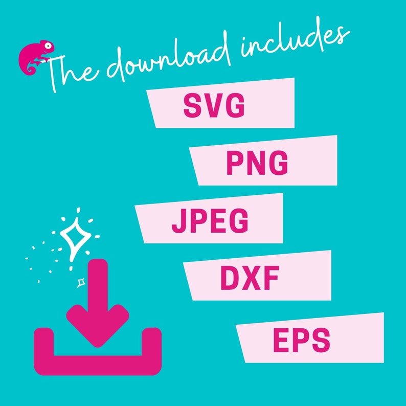 May include: A teal graphic with the text "The download includes" and a pink chameleon illustration. Below, pink banners list file types: SVG, PNG, JPEG, DXF, and EPS. A pink download icon is at the bottom.