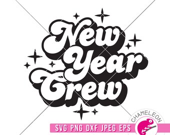 SVG, PNG, DXF, Jpeg, 2023 New Years Eve Svg, New Year Crew Retro design Svg cut file and Sublimation png, Commercial Use Digital Design
