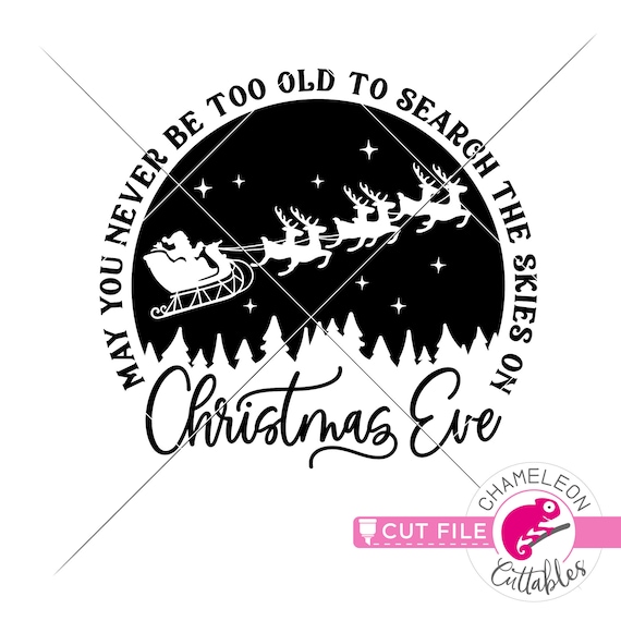 May you never be too grown up to search the skies SVG Files for Cutting