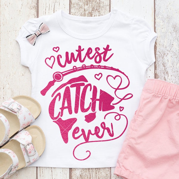 SVG, PNG, DXF, Jpeg, Cutest Catch Ever Girl Baby Fishing Fish, Daddy's Girl, Svg cut file and Sublimation png, Commercial Use Digital Design