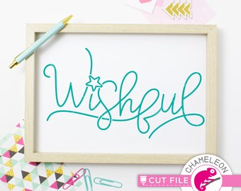 wishful, inspirational sign design, SVG dxf png Files for Cutting Machines, Silhouette Cameo, Cricut, Commercial Use Digital Design