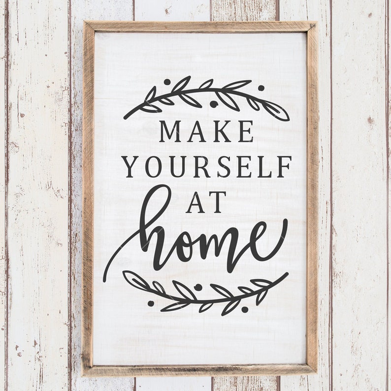 Make yourself at home file for sign SVG dxf png Files for Etsy
