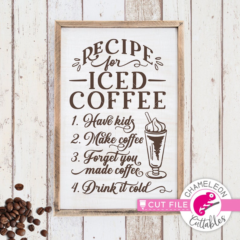 Download Kits How To Svg Dxf File For Cutting Machines Commercial Use Digital Design Cricut Recipe For Iced Coffee Silhouette Cameo Funny Kitchen Quote Printing Printmaking