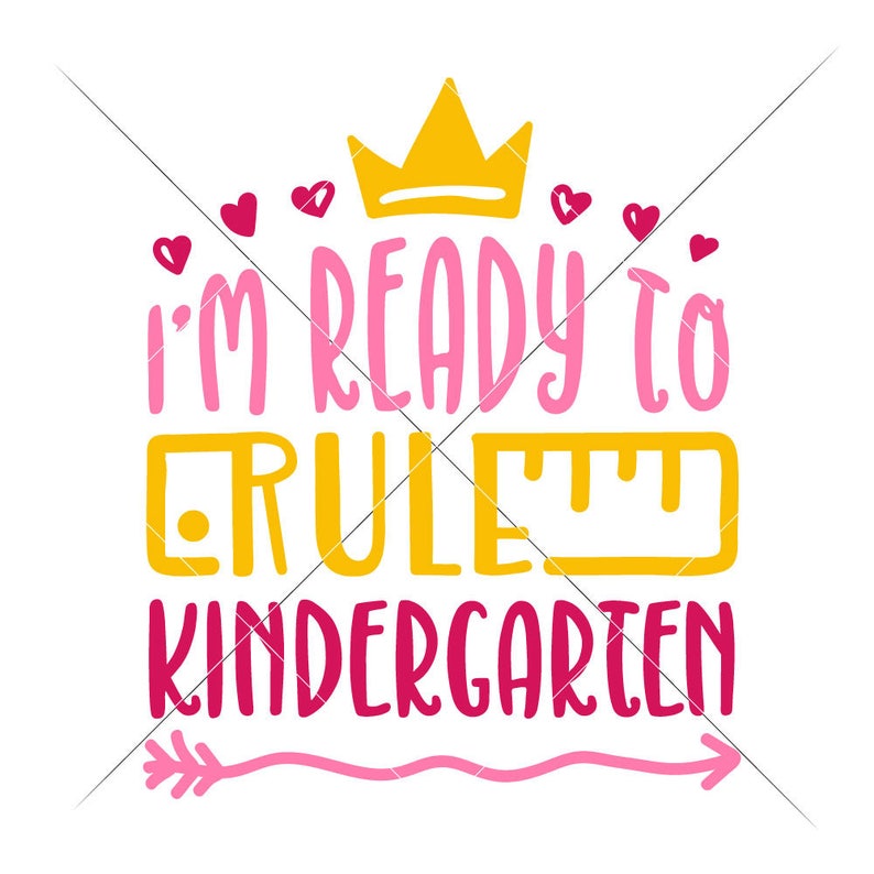 Download Commercial Use Digital Design I M Ready To Rule Kindergarten School Shirt Svg File For Cutting Machines Like Silhouette Cameo And Cricut Visual Arts Craft Supplies Tools 330 Co Il