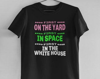 Kamala Harris | I’m With Her | 2024 Election | Madam President | First On The Yard First In Space First In The White House