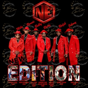 May include: A graphic featuring the musical group New Edition. The image shows six men in red trench coats and hats. The word "NEW" is above "EDITION" in large letters. Album covers are displayed below, including "Candy Girl" and "One Love".
