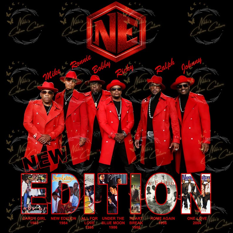 May include: A graphic featuring the musical group New Edition. The image shows six men in red trench coats and hats. The word "NEW" is above "EDITION" in large letters. Album covers are displayed below, including "Candy Girl" and "One Love".