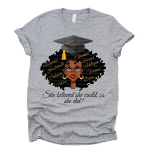 Black Girl Believed She Could So She Did Graduation T Shirt Black Girl Believed She Could So She Did Graduation T Shirt