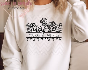 Unique Last Supper Sublimation Design - You Can Sit with Us PNG for Shirts