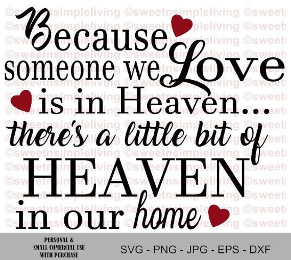 Because Someone We Love Is In Heaven Svg Etsy
