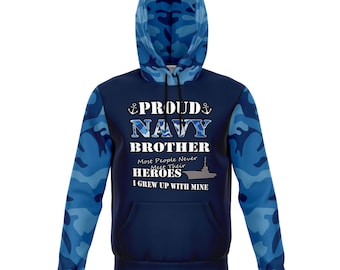 Proud Navy Brother, I Grew up with My Hero, Blue Camo Premium Fleece Lined Fashion Pullover Hoodie, USA Military Family Hooded Sweatshirt