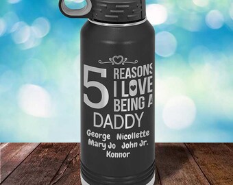 Number of Reasons I Love Being a Dad Custom Engraved 32oz Insulated Water Bottle, Personalized Gift For Him, Personalized Gift for Dad