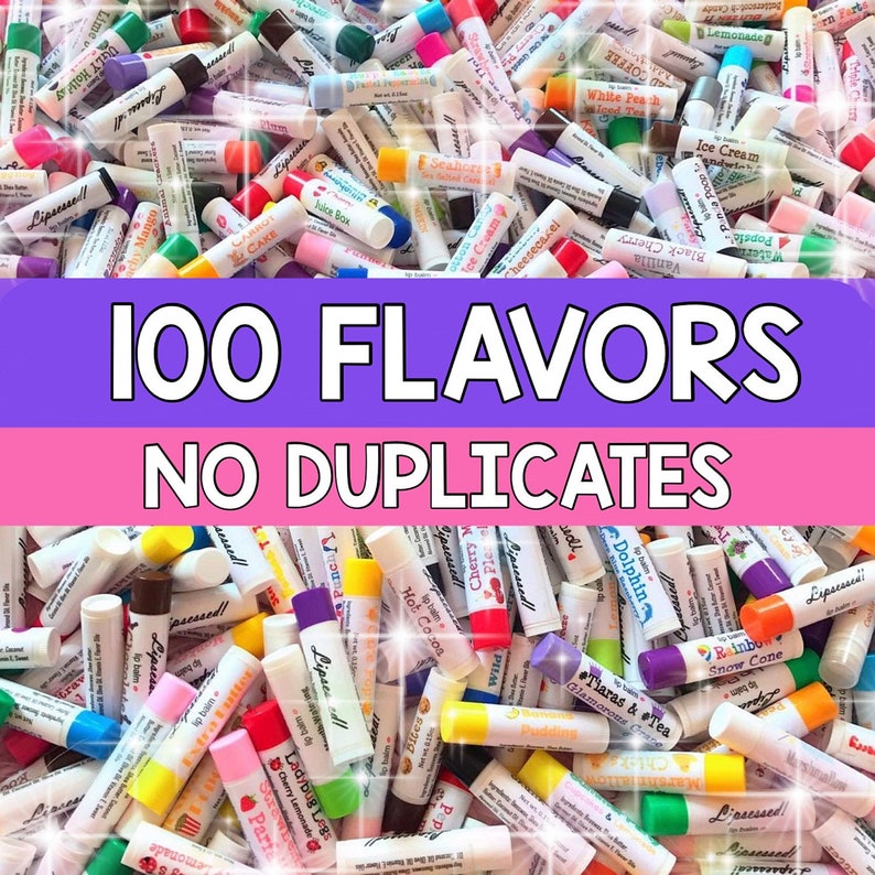 100 Assorted Flavors with NO Duplicates Lipsessed Lip Balm Etsy