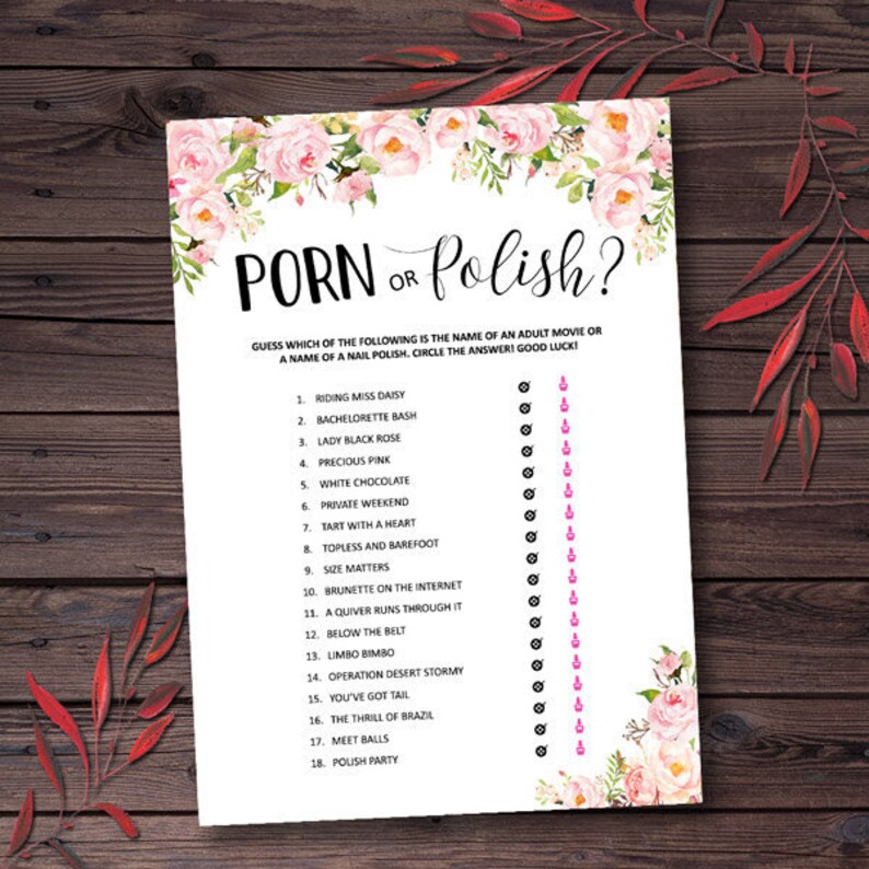 7. Porn or Polish Game Bachelorette Party Game Ideas Floral.