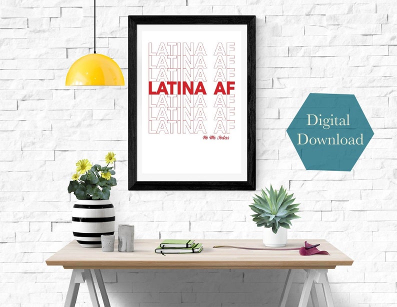 Latina AF Poster Latina Art Latinx Art Latina Wall Art Etsy