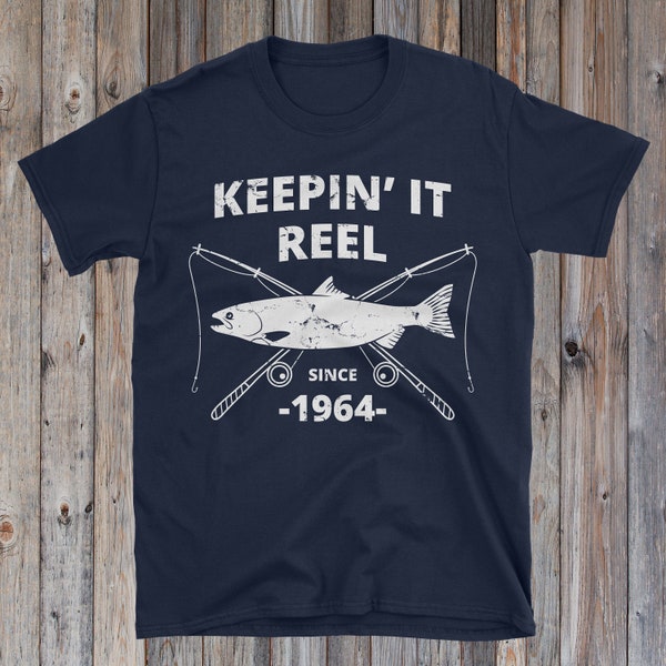 60th Birthday | Fishing Birthday Shirt | Keepin It Reel Since 1964 | 60 Year Old Fisherman | 60th Birthday Gift | 60th Birthday Shirt