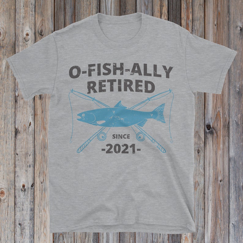 Download O-Fish-Ally Retired Since 2021 Fishing Retirement Gift | Etsy