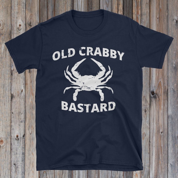 Old Crabby Bastard Crab Fishing Funny Crabbing Shirt Fishing Retirement  Gift Fishing Retirement Shirt Funny Fishing Shirt 