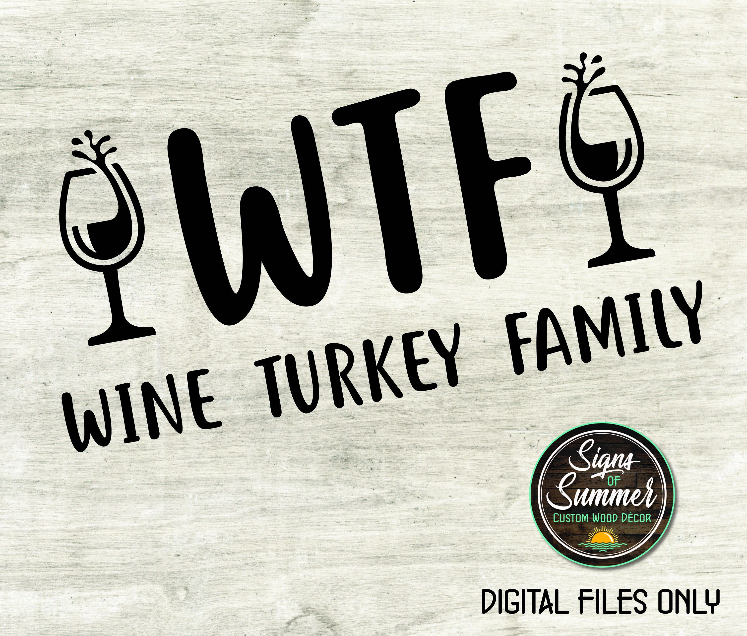 Wtf Wine Turkey Family Thanksgiving svg dxf eps ai. | Etsy