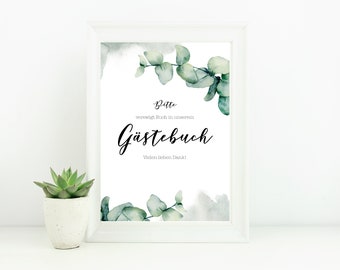 Schild für Euer Gästebuch auf der Hochzeit in Weiß und Grün mit Eukalyptus zum selber ausdrucken