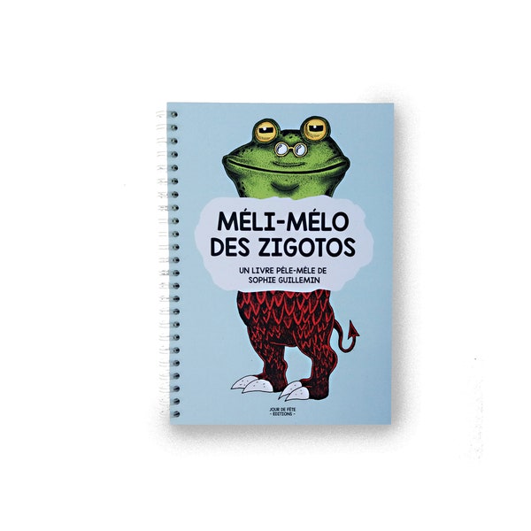 Méli-mélo des zigotos // Livre objet // Livre pêle-mêle