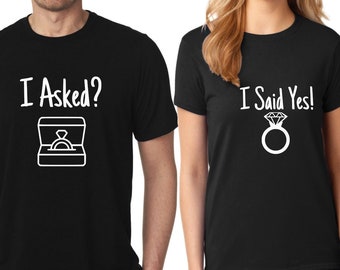 I asked & I said Yes! couples matching shirts/ Engagement announcement set of shirts/ Cute matching engagement tshirt/ Fun couple tshirt set