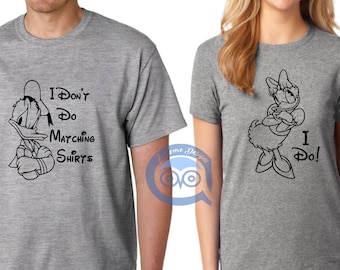 Donald and Daisy Duck couples matching shirts/ I don't do matching set of t shirts/ Cute matching tshirt/ Fun couple tshirt set