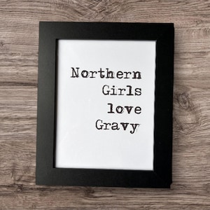 Framed Manchester Slang Print: Northern Girls Love Gravy