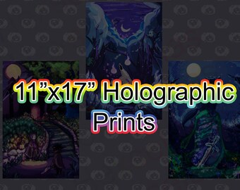 HOLOGRAPHIC 11 x 17 Prints