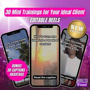 Op de afbeelding: Een advertentie voor "30 Mini-trainingen voor uw ideale klant" met de tekst "EDITABLE REELS". De afbeelding toont drie smartphones met inhoud, waaronder "Hoe je één idee kunt omzetten in een week aan content". Een gouden "NIEUW PRODUCT"-badge is zichtbaar.