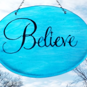 Fused Glass &quot;Believe&quot; Sun Catcher/Wall Hanging