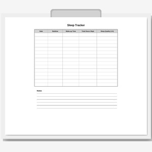 May include: A white paper titled "Sleep Tracker" with a gray clip at the top. The tracker includes columns for date, bedtime, wake-up time, total hours slept, and sleep quality. There is a section for notes at the bottom.