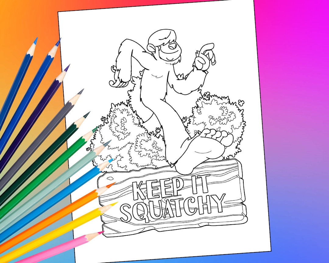 Bigfoot Coloring Page | Keep It Squatchy | Sasquatch Coloring Sheets | Instant Download ...