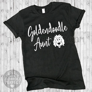 Doodle Aunt Shirts, doodle shirt, goldendoodle shirt, sheepadoodle shirt, labradoodle shirt, doodle mom shirt