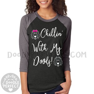 Chillin' With My Doods Shirt