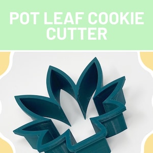 Pot Leaf Marijuana Cookie Cutter, printed cookie cutter, 420 gifts, marijuana accessories, custom cookie cutter, valentines gift for stoner