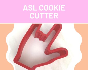 ASL I love you 3D printed cookie cutter, Valentines gifts for bakers, hard of hearing american sign language gifts, gift from friend