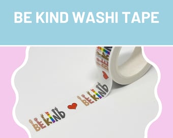 Be kind cute washi tape, end of year teacher gift, crafting tape, inspirational gifts for girls, decorative tape, scrapbook supplies, card