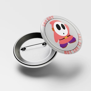 Shy Guy Pink &quot;Shy Guy Not shy to try&quot; Button Pin, Handmade, Nintendo, Pin, Mario Kart, Gift