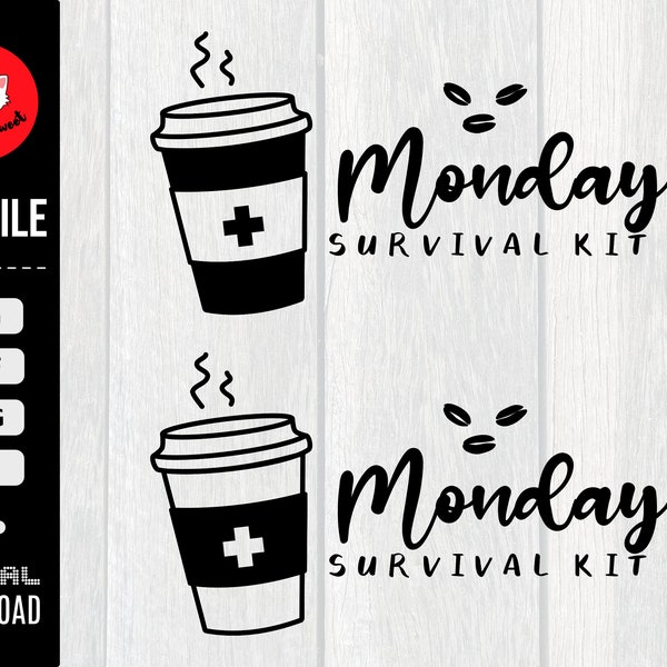 Monday Survival Kit - Monday Coffee SVG| Monday Humour Quote Funny Saying Cut File for Commercial Use| Coffee Lover Survival Kit SVG