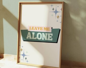 Retro Introvert Quote Print: Leave Me Alone - Unique Wall Decor