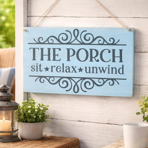 The Porch Sign – "Sit, Relax, Unwind" –  Rustic Wood Sign – Farmhouse Decor - Coastal Porch Decor – Beach House Wall Art