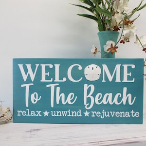 Beach Sign, Welcome to the Beach Relax Unwind Rejuvenate Wooden Sign with Sand Dollar