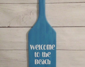 Welcome to the Beach Wood Boat Oar Sign - Canoe Paddle Welcome Sign - Coastal Beach Themed Decoration