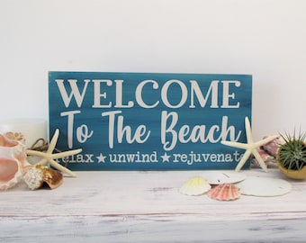 Welcome to the Beach Relax Unwind Rejuvenate - Wooden Beach Sign, Coastal Decor, Beach House Decor, Beach House Sign