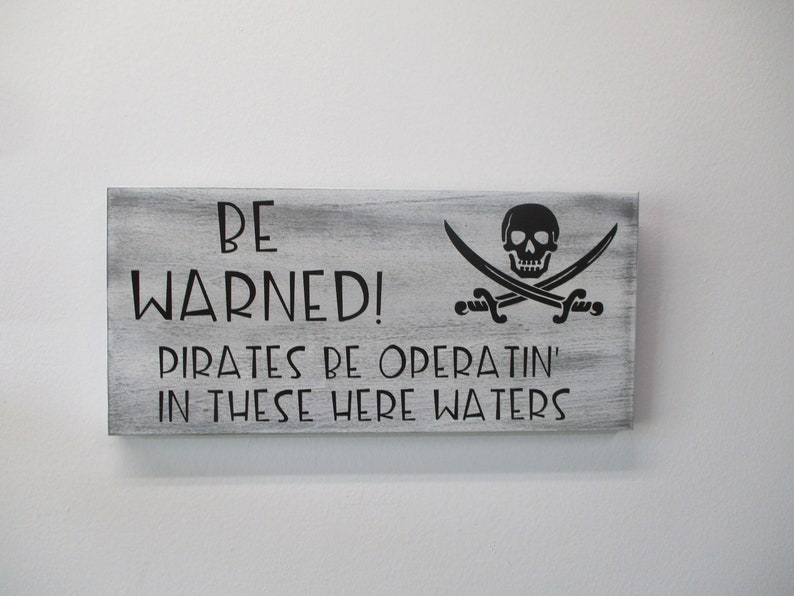 Be Warned! Pirates Be Operatin' in These Here Waters – Coastal Wall ...