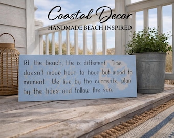 Coastal Beach Quote Wood Sign - “At the Beach Life is Different” - Handmade Coastal Wall Decor - Beach House Decor - Nautical Sign