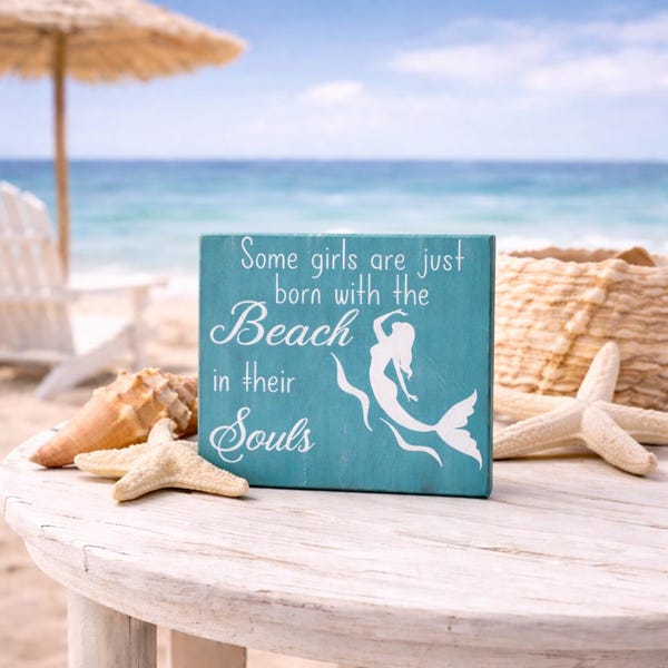 Strand Holzschild Meerjungfrau Dekor-Einige Mädchen sind nur mit dem Strand in ihren Seelen geboren- Strand-Haus Geschenk- Küstenschild
